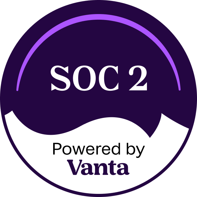 SOC 2 Compliant - Powered by Vanta